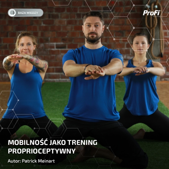 Mobilność jako trening proprioceptywny